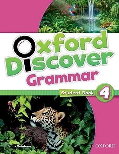 Oxford Discover 4 Student Book Grammar - J Quintana. Oup