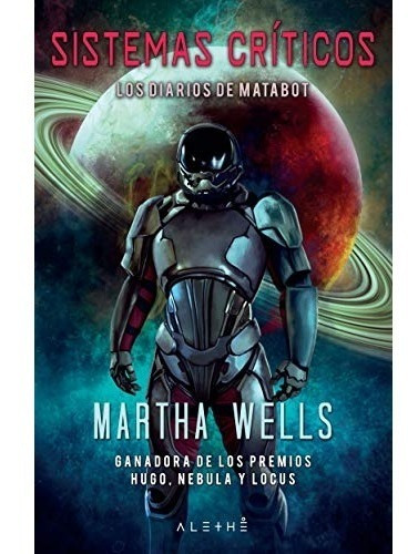 Sistemas Críticos  Martha Wells  La Esfera De Los Libros