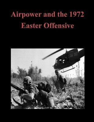 Libro Airpower And The 1972 Easter Offensive - U S Army C...