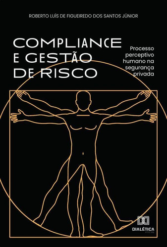 Compliance E Gestão De Risco - Roberto Luís De Figueiredo...
