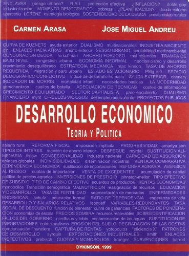 Desarrollo Economico: Teoria Y Politica -sin Coleccion-