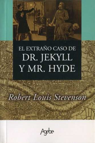 El Extraño Caso De Dr. Jekill Y Mr. Hyde de Robert Louis Stevenson Editorial Agebe en español