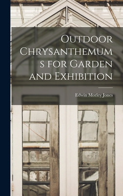 Libro Outdoor Chrysanthemums For Garden And Exhibition - ...