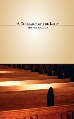 Libro A Theology Of The Laity - Kraemer, Hendrik