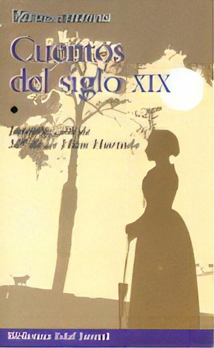 Cuentos Del Siglo Xix, De Varios Autores. Editorial Edaf, S.l., Tapa Blanda En Español