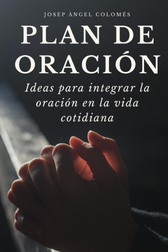 Libro Plan De Oración Ideas Integrar Oración