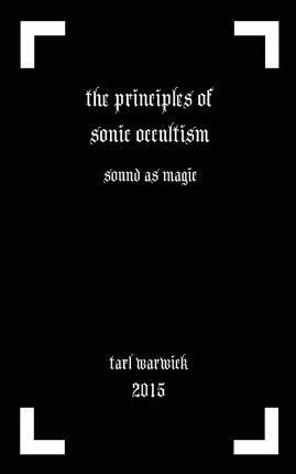 Libro The Principles Of Sonic Occultism : Sound As Magic ...