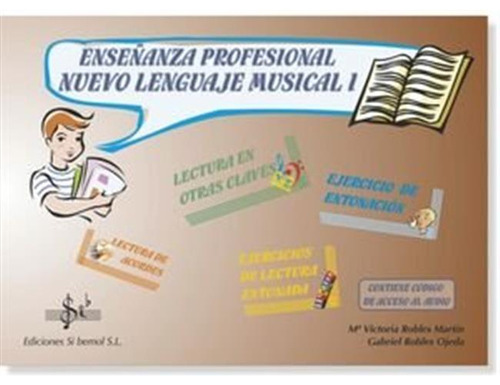 Enseñanza Profesional Nuevo Lenguaje Musical I - Robles, Mª