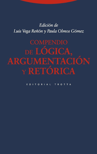 Compendio De Lógica Argumentación Y Retórica Trotta