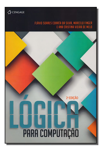 Logica Para Computacao - 02ed/17, De Finger; Silva Da; Melo De. Informática E Tecnologia Editorial Cengage Learning, Tapa Mole, Edición Ciencia Da Computação En Português, 20