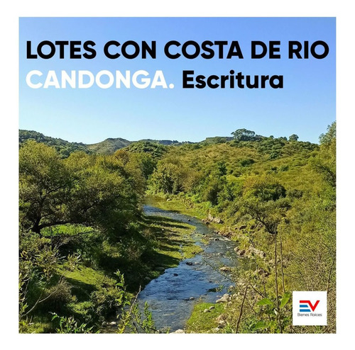 Imagen 1 de 10 de Candonga. Lotes Con Costa De Rio Y Escritura. Lotes Unicos