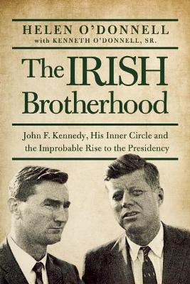 Libro The Irish Brotherhood : John F. Kennedy, His Inner ...