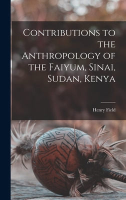 Libro Contributions To The Anthropology Of The Faiyum, Si...