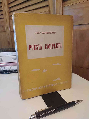 Poesía Completa Julio Barrenechea Dedicado Por Autor 1958 Ed