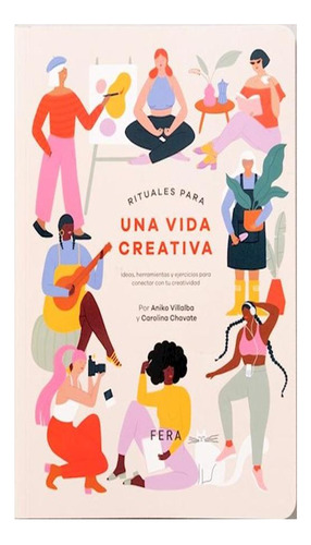 Rituales Para Una Vida Creativa Chavate Carolina Villalba A