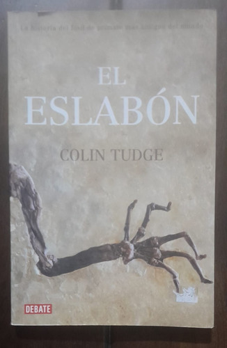 Colin Tudge El Eslabón / El Fósil De Primate Más Antiguo