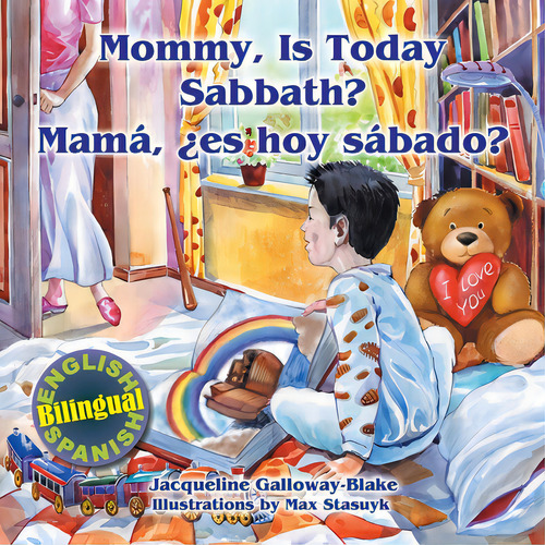 Mommy, Is Today Sabbath? - Mamãâ¡, Es Hoy Sãâ¡bado?: (english/spanish Bilingual), De Galloway-blake, Jacqueline. Editorial Teach Serv S, Tapa Blanda En Inglés