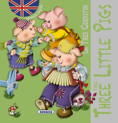 The Three Little Pigs / Los Tres Cerditos  / Susaeta