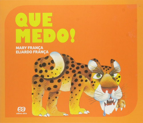 Que medo!, de França, Mary. Editora Somos Sistema de Ensino em português, 2015