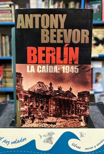 Berlín - Beevor Antony