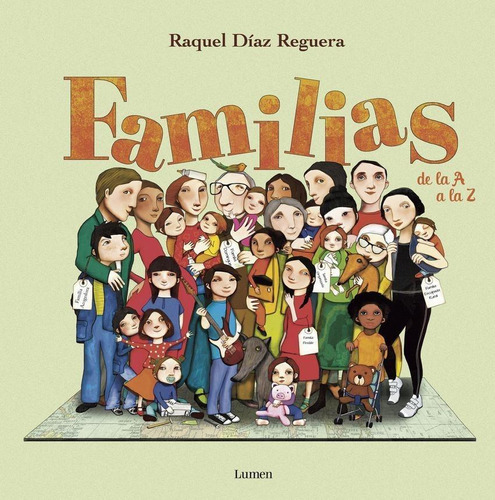 Familias De La A A La Z, De Diaz Reguera, Raquel., Vol. 1. Editorial Lumen, Tapa Dura, Edición 1 En Castellano, 2022