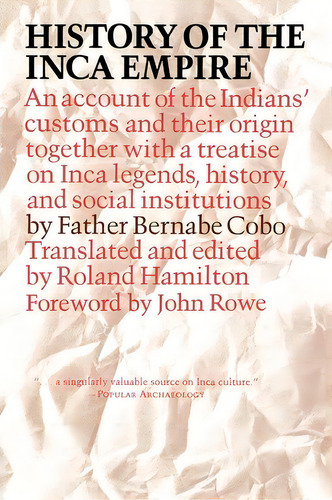 History Of The Inca Empire, De Father Bernabe Cobo. Editorial University Texas Press, Tapa Blanda En Inglés