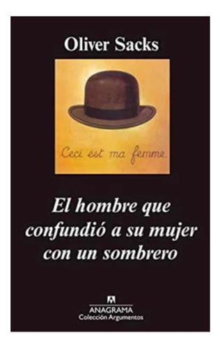 Libro El Hombre Que Confundió A Su Mujer Con Un Sombrero