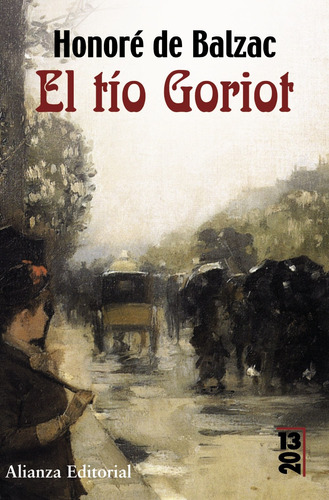 El tío Goriot, de Balzac, Honoré de. Editorial Alianza, tapa blanda en español, 2009