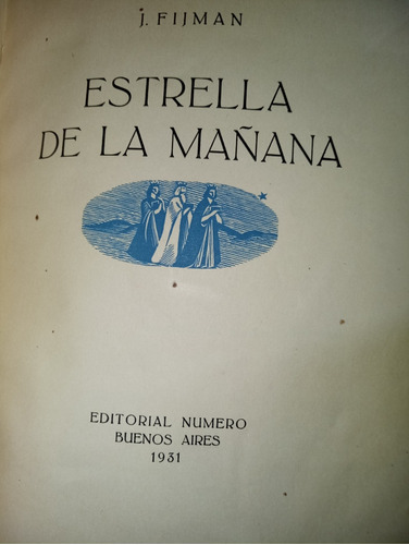 Jacobo Fijman Estrella De La Mañana 1er Edición 1931