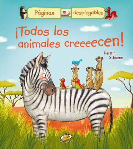 Todos Los Animales Creceeen - Kerstin Schoene