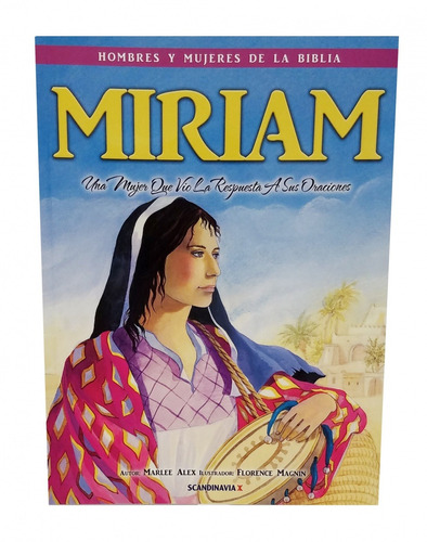 Miriam Una Mujer Que Vio La Respuesta A Sus Oraciones