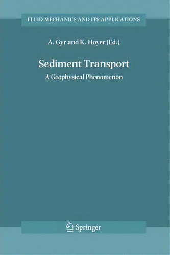 Sediment Transport, De Albert Gyr. Editorial Springer Verlag New York Inc, Tapa Dura En Inglés