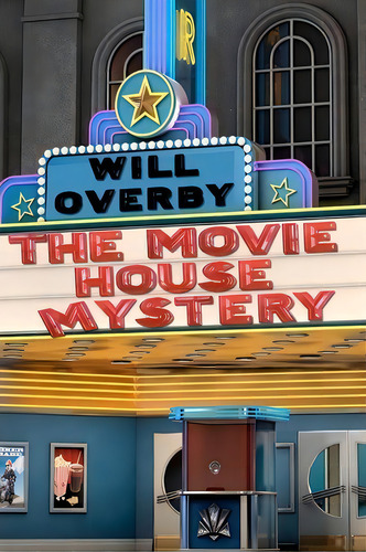 The Movie House Mystery, De Will Overby. Editorial Black Cat Books, Tapa Blanda En Inglés