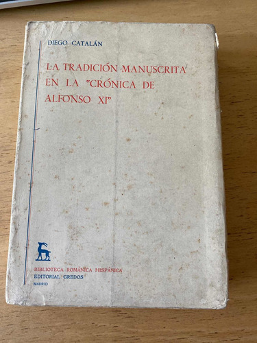 La Tradicion Manuscrita En La Cronica De Alfonso Xi- Catalan