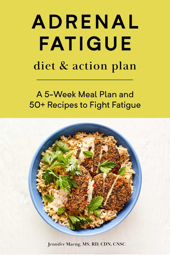 Libro: Adrenal Fatigue Diet & Action Plan: A 5-week Meal Pla