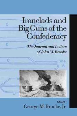 Libro Ironclads And Big Guns Of The Confederacy - John M....