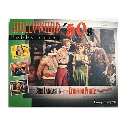 Hollywood 50s Lobby Cards. Enrique Alegrete. Notorious