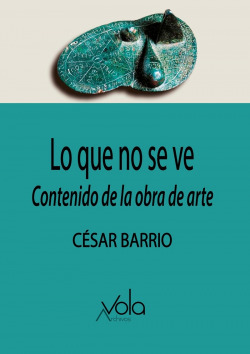 Libro Lo Que No Se Ve Contenido De La Obra De Arte Contenido