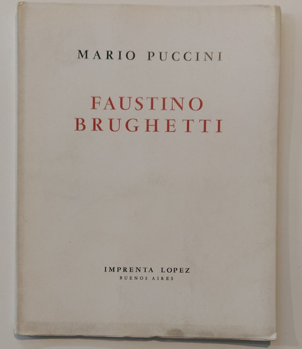 Mario Puccini Faustino Brughetti Imprenta López 1946