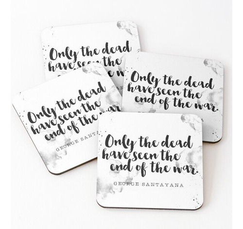 Set Posavasos Frases De George Santayana - Solo Los Muertos