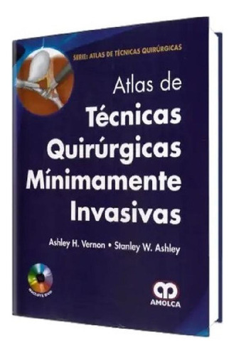 Libro - Atlas De Técnicas Quirúrgicas Mínimamente Invasivas