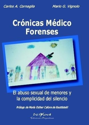 Crónica Médico Forense Abuso Infantil Dosyuna Tienda Oficial