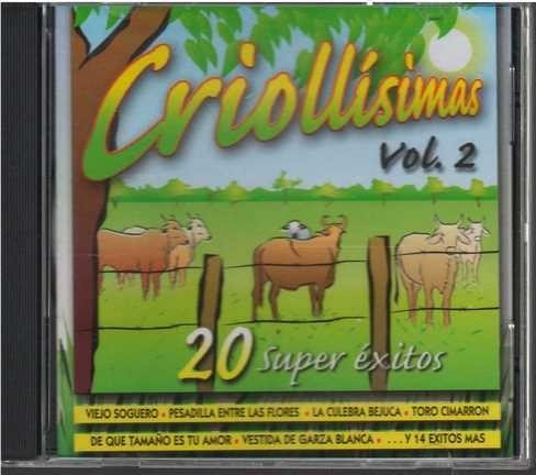 Cd - Criollisimas Vol 2/ 20 Super Exitos