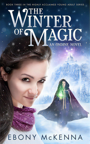 The Winter Of Magic, De Mckenna, Ebony. Editorial Lightning Source Inc, Tapa Blanda En Inglés