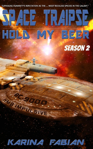Libro: Space Traipse: Hold My Beer, Season 2: Science Parody