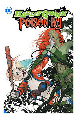 Harley Quinn And Poison Ivy - Adriana Melo, Jody Houser. Eb9