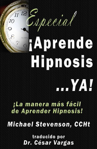 Libro Aprende Hipnosis,,, Ya!-michael Stevenson