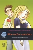 Comprar Livro Rita Você É Um Doce - Entre Linhas - Andrade, Telma Guimarães Castro [2005]