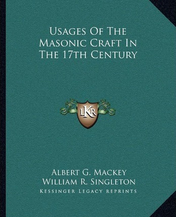 Libro Usages Of The Masonic Craft In The 17th Century - A...