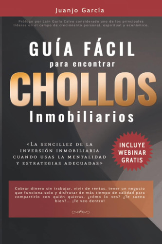 Libro: Guía Fácil Para Encontrar Chollos Inmobiliarios: Inve